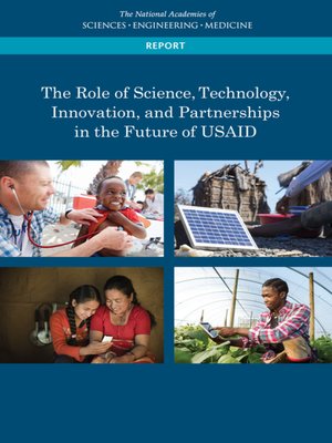 cover image of The Role of Science, Technology, Innovation, and Partnerships in the Future of USAID